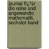 Journal Fï¿½R Die Reine Und Angewandte Mathematik, Sechster Band