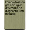 Kompaktwissen Gef Chirurgie: Differenzierte Diagnostik Und Therapie door Bernd Luther