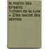 Le Maitre Des Brisants 1/chien-de-la-lune + 2/les Secret Des Abimes