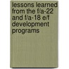 Lessons Learned from the F/A-22 and F/A-18 E/F Development Programs door Mark A. Lorell