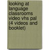Looking At Language Classrooms Video Vhs Pal (4 Videos And Booklet) door John Laycock