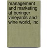 Management and Marketing at Beringer Vineyards and Wine World, Inc. door Professor Lisa Jacobson