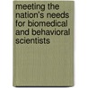 Meeting the Nation's Needs for Biomedical and Behavioral Scientists by Studies and Surveys Unit