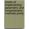 Merits of Implementing Parametric and Nonparametric Methods Jointly door Asghedom Ghebremichael