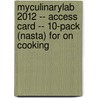 Myculinarylab 2012 -- Access Card -- 10-Pack (Nasta) For On Cooking door Sarah R. Labensky