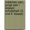 Mädchen Sein, Junge Sein / Wasser. Schülerheft (3. Und 4. Klasse) door Susanne Altmeyer