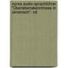 Norea Audio-sprachführer "Überlebenskenntnisse In Ukrainisch". Cd door Alois Wiesler