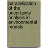 Parallelization of the Uncertainty Analysis in Environmental Models door Markiyan Sloboda