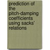 Prediction of the Pitch-Damping Coefficients Using Sacks' Relations door United States Government