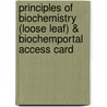 Principles Of Biochemistry (Loose Leaf) & Biochemportal Access Card by Michael M. Cox