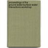 Proceedings of the Ground-Water/Surface-Water Interactions Workshop door United States Government