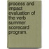 Process And Impact Evaluation Of The Verb Summer Scorecard Program.