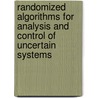 Randomized Algorithms for Analysis and Control of Uncertain Systems door Roberto Tempo