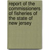 Report of the Commissioners of Fisheries of the State of New Jersey door New Jersey Commissioners of Fisheries