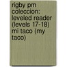 Rigby Pm Coleccion: Leveled Reader (levels 17-18) Mi Taco (my Taco) door Authors Various