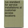 Rus Standard for Service Installations at Customer Access Locations by United States Rural Utilities Service