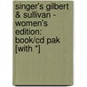 Singer's Gilbert & Sullivan - Women's Edition: Book/cd Pak [with *] by Hal Leonard Publishing Corporation