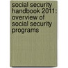 Social Security Handbook 2011: Overview Of Social Security Programs door Social Security Administration