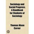 Sociology And Social Progress; A Handbook For Students Of Sociology