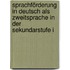 Sprachförderung in Deutsch als Zweitsprache in der Sekundarstufe I