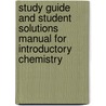 Study Guide And Student Solutions Manual For Introductory Chemistry by Saundra Y. McGuire
