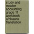 Study and Master Accounting Grade 11 Workbook Afrikaans Translation