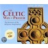 The Celtic Way of Prayer: The Recovery of the Religious Imagination