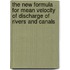 The New Formula for Mean Velocity of Discharge of Rivers and Canals