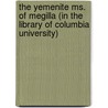 The Yemenite Ms. of Megilla (in the Library of Columbia University) door Julius J. (Julius Joseph) Price
