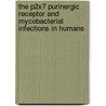 The p2x7 Purinergic Receptor and Mycobacterial Infections in Humans door Suran Fernando