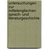 Untersuchungen zur mittelenglischen Sprach- und Literaturgeschichte door Theodor Wissmann