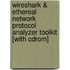 Wireshark & Ethereal Network Protocol Analyzer Toolkit [With Cdrom]
