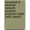 Wireshark & Ethereal Network Protocol Analyzer Toolkit [With Cdrom] door Gilbert Ramirez