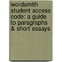Wordsmith Student Access Code: A Guide To Paragraphs & Short Essays