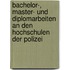Bachelor-, Master- und Diplomarbeiten an den Hochschulen der Polizei
