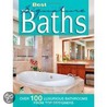 Best Signature Baths: Over 100 Fabulous Bathrooms From Top Designers by Home Decorating