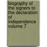 Biography of the Signers to the Declaration of Independence Volume 7 door Dan Sanderson