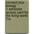 Connect Plus Biology 1-Semester Access Card for the Living World 7/E