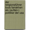 Der Religionsführer Louis Farrakhan Als (außen-) Politiker Der Usa by Sabine Krieg