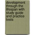Development Through The Lifespan With Study Guide And Practice Tests