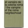 El vampiro de la colonia Roma / The vampire of the Roma neighborhood door Luis Zapata