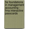 Fia Foundations In Management Accounting - Fma Interactive Passcards by Bpp Learning Media