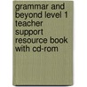 Grammar And Beyond Level 1 Teacher Support Resource Book With Cd-rom by Not Available