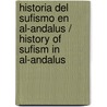 Historia del sufismo en al-Andalus / History of Sufism in al-Andalus door Maria Gracia Lopez Anguita