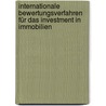 Internationale Bewertungsverfahren Für Das Investment In Immobilien door Darron White