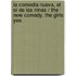 La Comedia Nueva, El Si De Las Ninas / The New Comedy, The Girls Yes