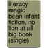 Literacy Magic Bean Infant Fiction, No Lion At All Big Book (Single)