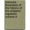 Memoirs Illustrative of the History of the Emperor Napoleon Volume 4 by Anne-Jean-Marie-Rene Savary