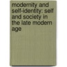 Modernity And Self-Identity: Self And Society In The Late Modern Age door Anthony Giddens