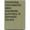 Monitoring International Labor Standards: Summary of Domestic Forums door Subcommittee National Research Council